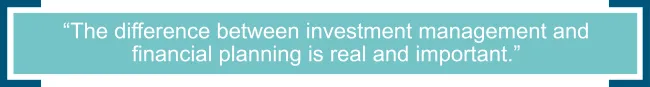 Pull quote about investment management and financial planning