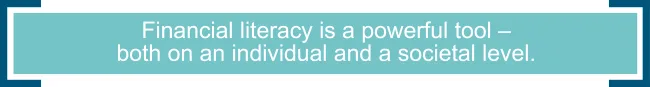 Financial literacy is a powerful tool