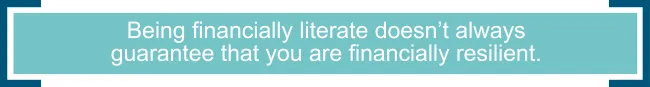 Financial Literate and Financial Resilient